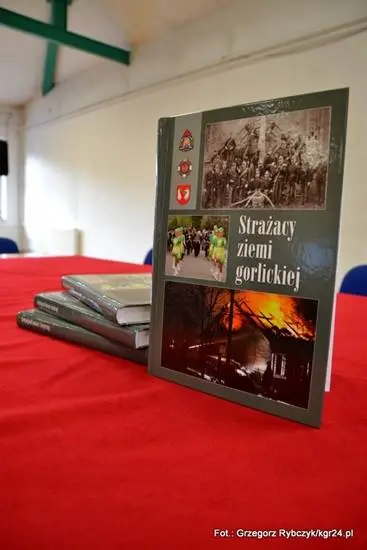 Publikacja Monografii strażaków ziemi gorlickiej – 11.10.2013